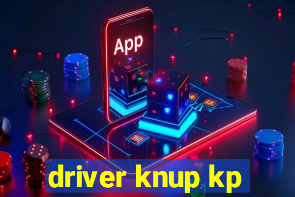 driver knup kp-t89